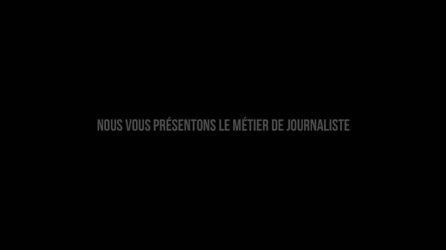 Le métier qui me plaît : journaliste