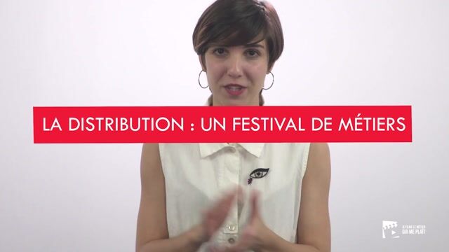 La distribution : un festival de métiers