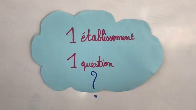 "Un établissement, une question"
