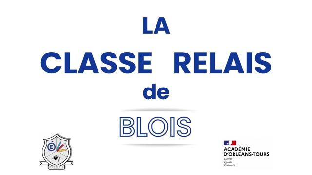 La Classe Relais de Blois