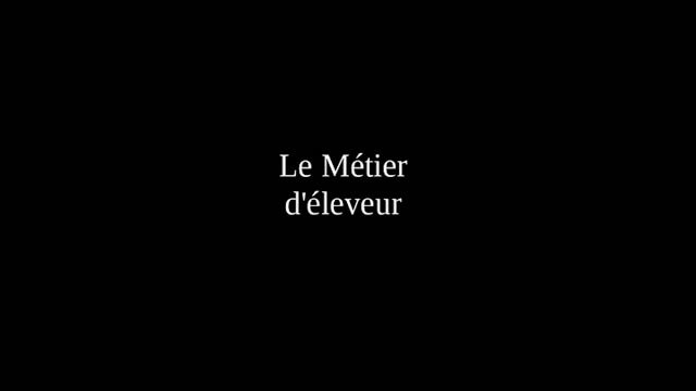 La vie à la ferme - Machinisme et élevage