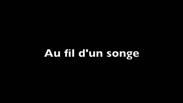 Au fil d'un songe