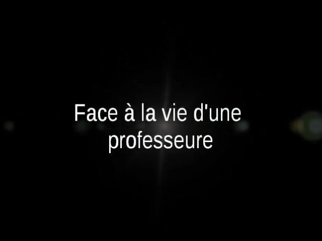 Face à la vie d'une professeure