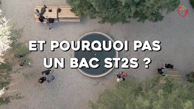 Et pourquoi pas un bac ST2S