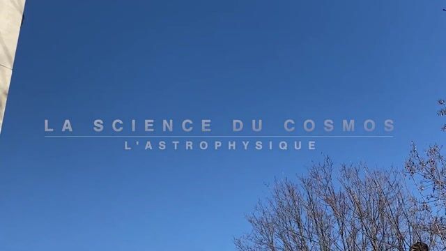 La Science du Cosmos - L’astrophysique