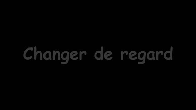 Changer de regard