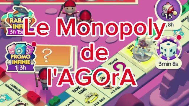Le Monopoly de l'AGOrA