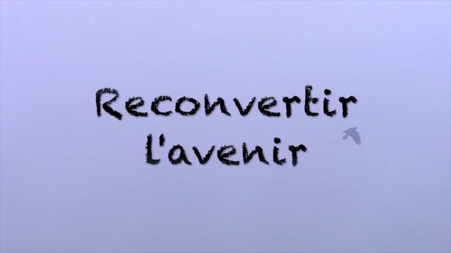 Reconvertir l'avenir