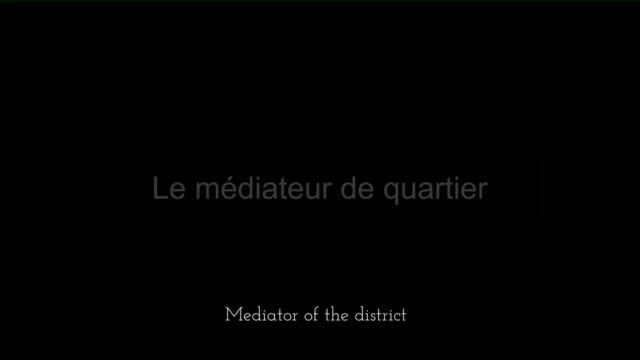 le médiateur de quartier