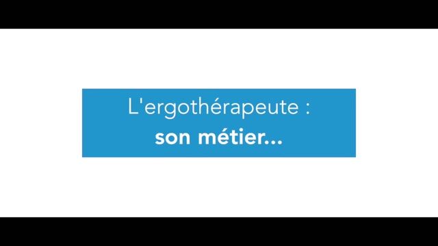 Le métier d’ergothérapeute