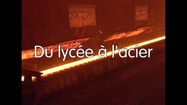 Du lycée à l'acier