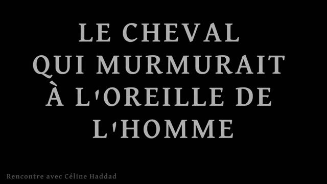 Le cheval qui murmurait à l’oreille des hommes